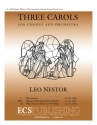 Leo Nestor, 3 Carols: No. 2 Where Is This Stupendous Stranger? SATB, Organ or Chamber Orchestra Stimme