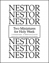 Leo Nestor, Two Miniatures for Holy Week SATB Stimme