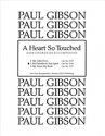 Paul Gibson, A Heart So Touched: 2. He Fumbles at your Spirit SATB Stimme