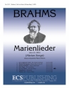 Johannes Brahms, Marienlieder: No. 5. Ruf zur Maria SATB Stimme