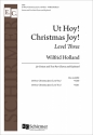 Wilfrid Holland, Ut Hoy! Christmas Joy! Level Three Unison Voices and Two-Part Treble Voices, Keyboard [Organ or Piano] Stimme