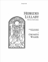 Gwyneth Walker, Hebrides Lullaby Mezzo-Soprano Solo and SA divisi Stimme