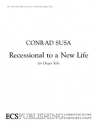 Conrad Susa, Recessional to a New Life Orgel Buch