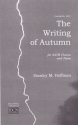 Stanley M. Hoffman, The Writing of Autumn SATB and Piano Stimme