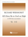 Richard Wienhorst, All Glory Be to God on High SAB Stimme