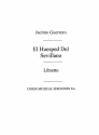 El Huesped Del Sevillano - Libretto Opera, Libretto Buch