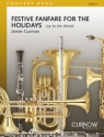 James Curnow, Festive Fanfare for the Holidays Concert Band Partitur + Stimmen