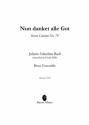 Johann Sebastian Bach, Nun Danket alle Gott Brass Ensemble and Timpani Partitur + Stimmen