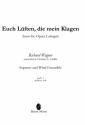 Richard Wagner, Euch Lften, die mein Klagen Soprano and Wind Ensemble Partitur + Stimmen