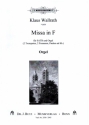 Missa in F - Blserfassung fr gem Chor und Orgel (2 Trompeten, 2 Posaunen, Pauken ad lib.) Orgel