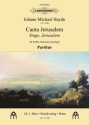 Haydn, Johann Michael, Canta Jerusalem - Singe, Jerusalem fr SATB, Orchester (2 Ob, 2 Hr [F], Streicher) und Orgel Partitur