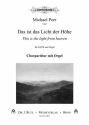 Porr, Michael, Das ist das Licht der Hhe - This is the light from hea fr SATB und Orgel