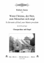 Jones, Robert, Wenn Christus, der Herr, zum Menschen sich neigt - Ye S fr SATB und Orgel