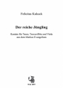 Felicitas Kukuck, Der reiche Jngling - Kantate fr Tenor, Traversflte und Viola