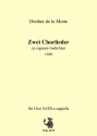 Diether de la Motte, Zwei Chorlieder nach eigenen Gedichten - gem. Chor