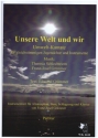 Unsere Welt und wir - Umwelt-Kantate fr Jugendchor und Instrumente Partitur