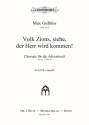 Gulbins, Max, Volk Zions, siehe, der Herr wird kommen! (aus op. 73) SATB a cappella