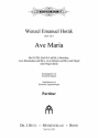 Hork, Wenzel E., Ave Maria SATB (Soli SA ad lib.), Orchester  und Orgel oder m. Orgel allein