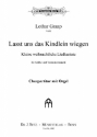 Graap, Lothar, Lasst uns das Kindlein wiegen SABar & Orgel (Klav)