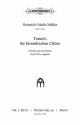 Mller, Heinrich F., Trauert, ihr himmlischen Chre SATB