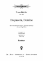 Bhler, Franz, Da pacem, Domine Soli, SATB, Orchester u. Orgel oder m. Orgel allein