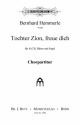 Hemmerle, Bernhard, Tochter Zion SATB, Blser (2 Trp [B], 2 Pos, Pk) und Orgel