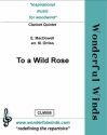 MacDowell, E., To a Wild Rose 3 Bb Clarinets, A, B