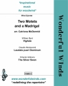 Bryd/Monteverdi/Gibbons, Two Motets and a Madrigal Fl, CA, Cc Cl, Hn, Bassoon