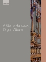 A Gerre Hancock Organ Album for organ