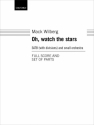 Mack Wilberg, Oh, watch the stars SATB and Small Orchestra Set