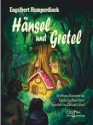 Humperdinck, Engelbert, Hnsel und Gretel Blasorchester, Kinderchor ( ad. lib.), 6 Gesangssolisten