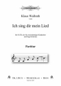 Wallrath, Klaus, Ich sing dir mein Lied fr SATB, 1-2stg. Kinderchor und Orgel (Klavier)