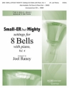 Small-er but mighty Vol. 4 8 Bells and Piano Partitur + Stimmen