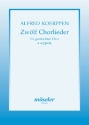 12 Chorlieder gem Chor (SATB/SSATB/SATBB) Chorpartitur