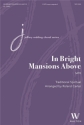 In Bright Mansions Above SATB a Cappella Chorpartitur