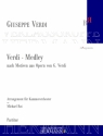 Verdi, Giuseppe Fortunino Francesco, Verdi - Medley Kammerorchester Partitur