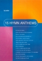 15 Hymn Anthems for mixed chorus (SAM) and piano score