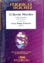 12 Heroic Marches for 5-part ensemble (Keyboard ad lib) score and parts