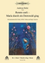 Rorate caeli - Maria durch ein Dornwald ging fr Sopran, gem Chor, Violine und Orgel (Klavier) Partitur