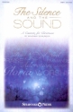 The Silence and the Sound for mixed chorus and orchestra vocal score