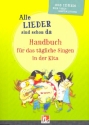 Alle Lieder sind schon da Handbuch fr das tgliche Singen in der Kita