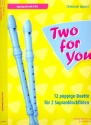 Two for you fr 2 Sopranblockflten (Begleitung ad lib)