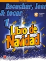 Escuchar, leer & tocar 1 - Libro de Navidad Alto Saxophone BOOK+AUDIO-ONLINE