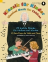 Klassik fr Kinder (+Online Audio) fr Violine und Klavier