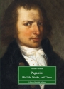 Paganini - His Life, Works and Times  Softcover