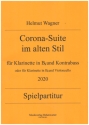 Corona-Suite im alten Stil (2020) fr Klarinette, und Kontrabass (Violoncello) Spielpartitur