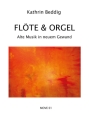 Flte & Orgel Alte Musik in neuem Gewand Partitur mit Fltenstimme