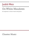 On White Meadows (Soprano/Tenor) High Voice and Piano Vocal Score