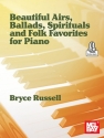 Beautiful Airs, Ballads, Spirituals Piano Book & Audio-Online