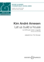 Let us build a house for mixed choir (with divisi) a cappella choral score